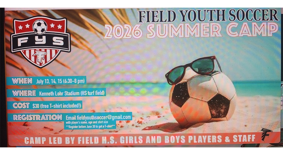 Field Youth Soccer Summer Camp is waiting for you!!